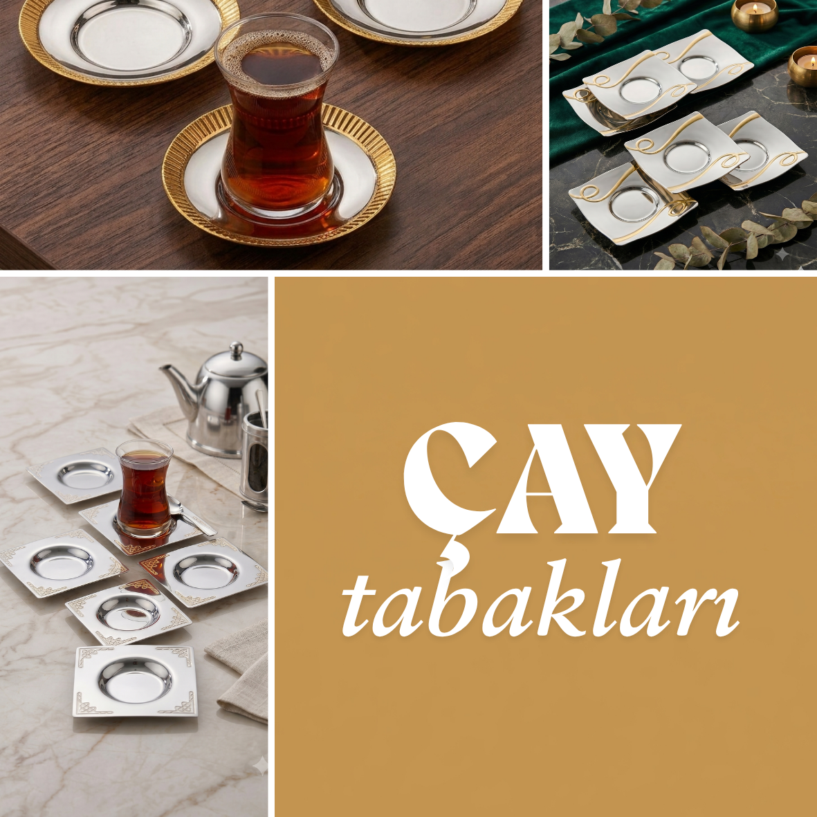 ÇAY TABAKLARI
