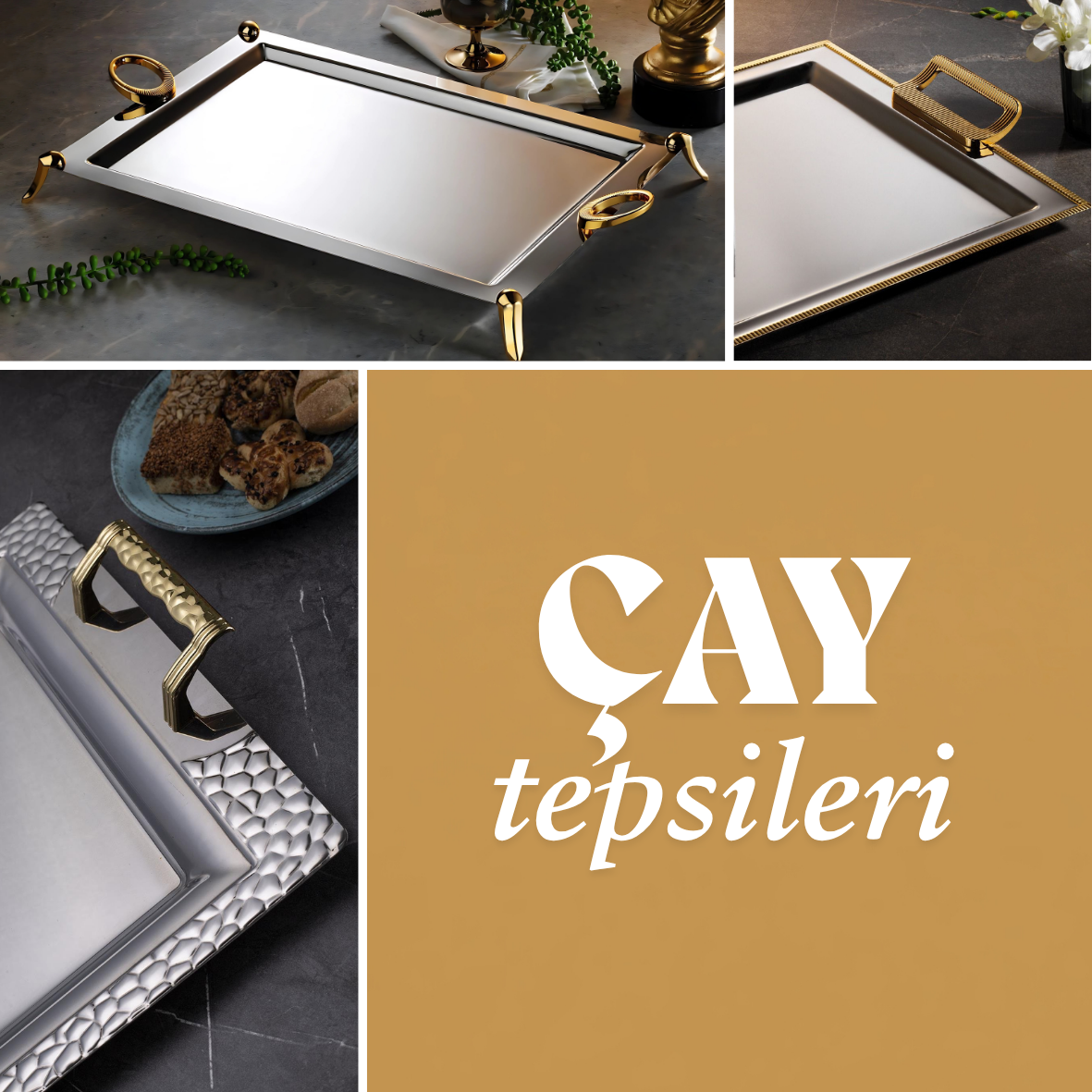 ÇAY TEPSİLERİ